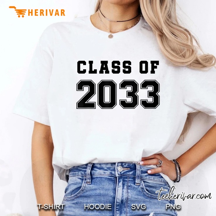 Class Of 2033 Grow With Me First Day Of School Shirt Hoodie