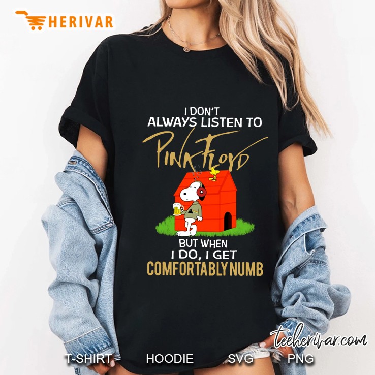 I Don't Always Listen To Pink Floyd But When I Do I Get Comfortably Numb Snoopy Version Hoodie