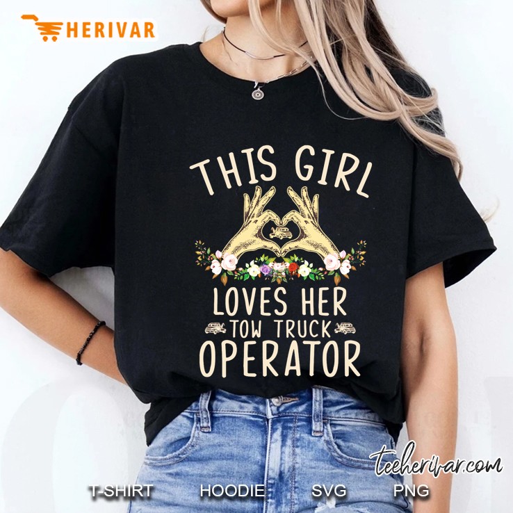 This Girl Loves Her Tow Truck Operator Hoodie