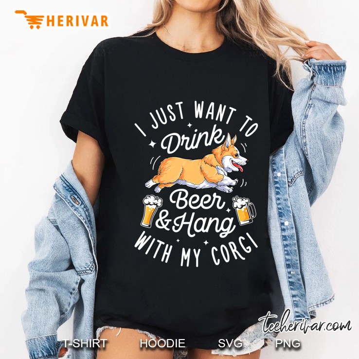 I Just Want To Drink Beer And Hang With My Corgi Version2 Ladies Tee