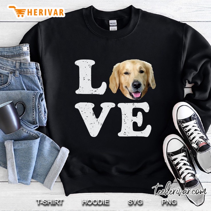 I Love My Golden Retriever Sweatshirt