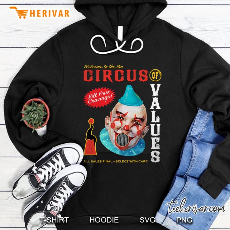 Circus Of Values Hoodie