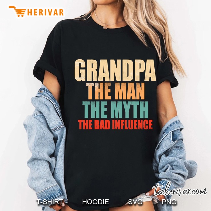 Grandpa The Man The Myth The Bad Influence Hoodie