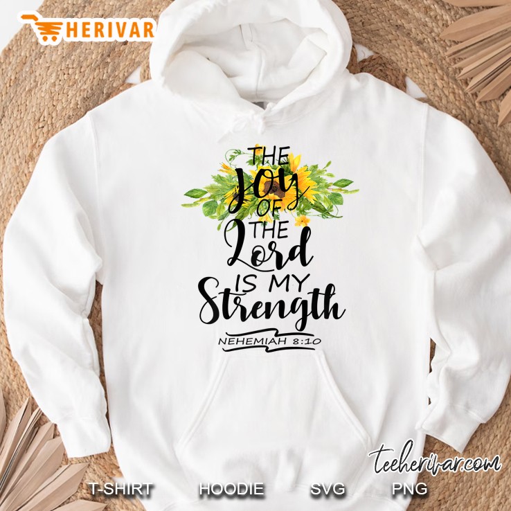 The Joy Of The Lord Is My Strength Nehemiah 8 10 Mugs