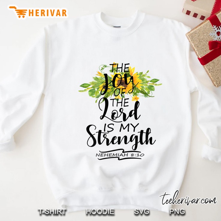 The Joy Of The Lord Is My Strength Nehemiah 8 10 Mugs