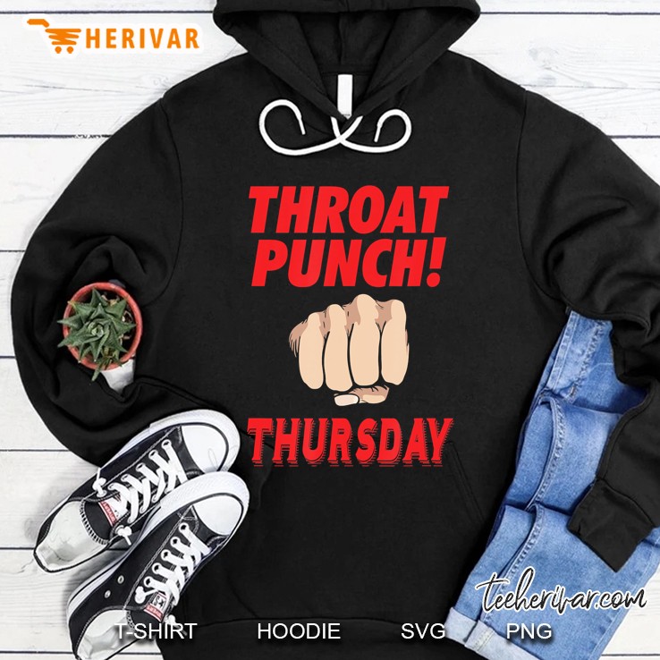 Throat Punch Thursday Hoodie
