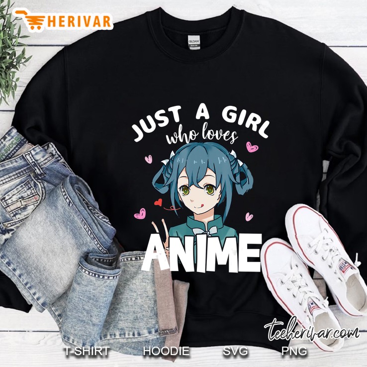 Just A Girl Who Loves Anime, Cute Tee For Anime Cosplay Sweatshirt