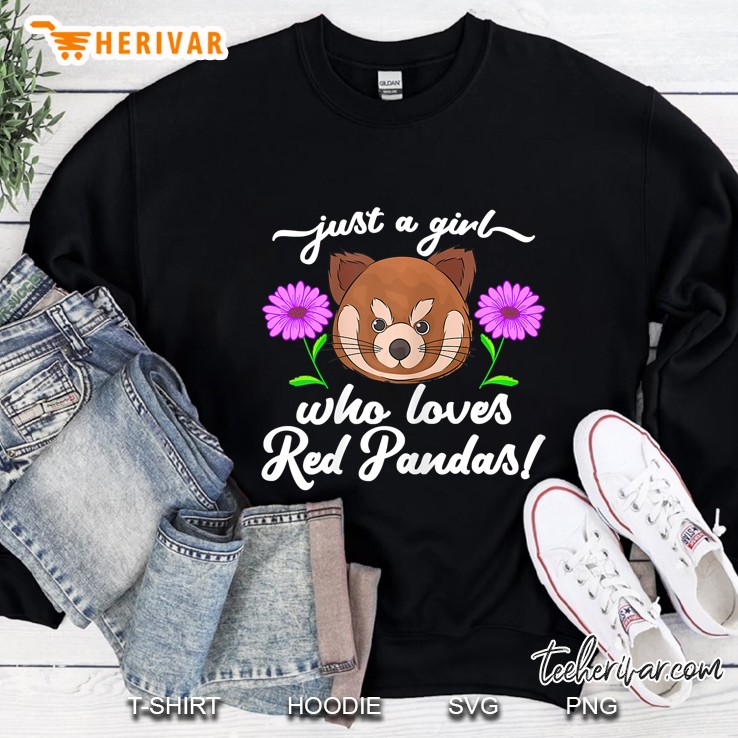 Just A Girl Who Loves Red Pandas Rescue Animal Extinction Sweatshirt