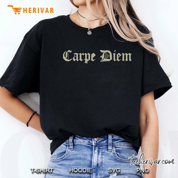 Carpe Diem Hoodie