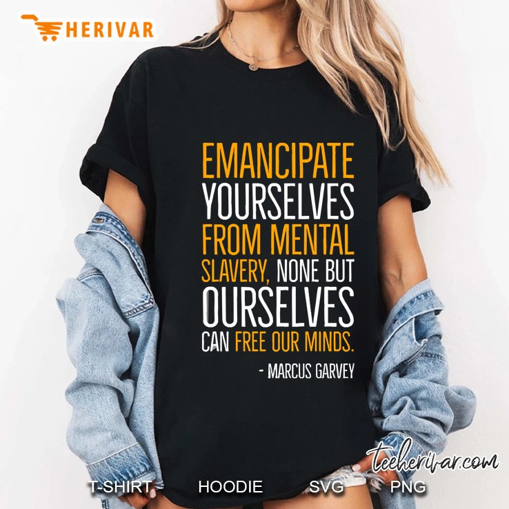 Emancipate Yourselves From Mental Slavery, Marcus Garvey, Quote, Black History Ladies Tee
