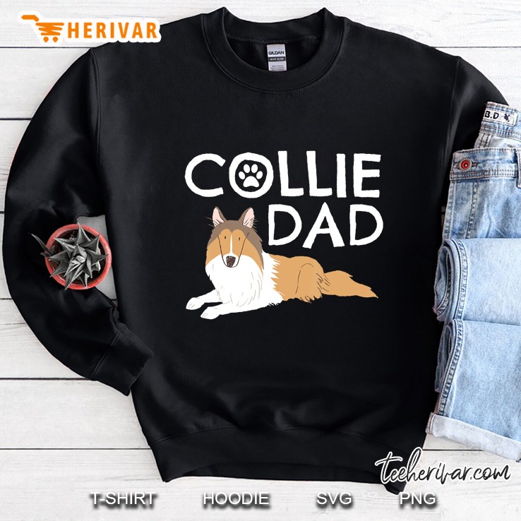 Collie Dad Cute Dog Puppy Pet Animal Lover Gift Sweatshirt