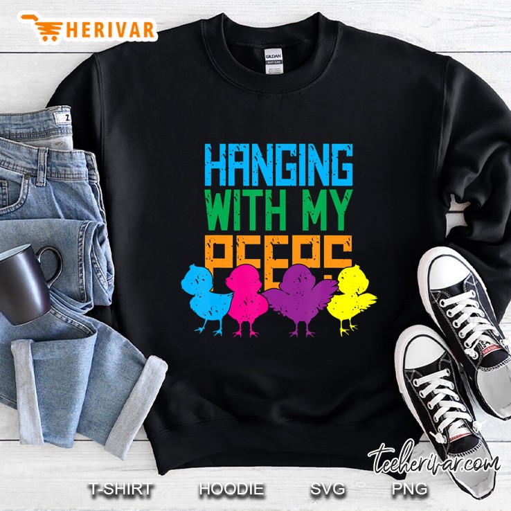 Hanging With My Peeps Easter Hang-Out Gift Sweatshirt