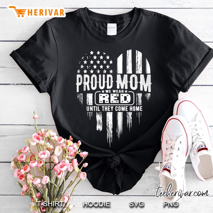 Proud Mom We Wear Red Friday Military Tank Top Shirt