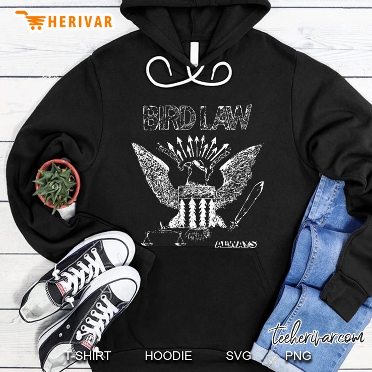 Bird Law Not Governed By Reason Hoodie