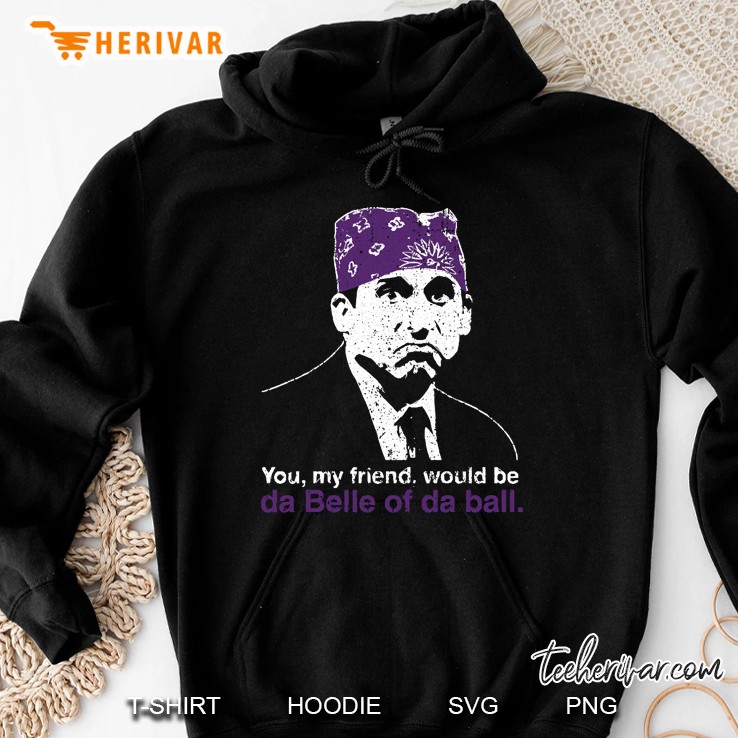 Prison Mike Da Belle Of Da Ball Hoodie