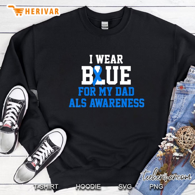 Als Awareness Dad Blue Ribbon Gift Family Tee Shirt Sweatshirt