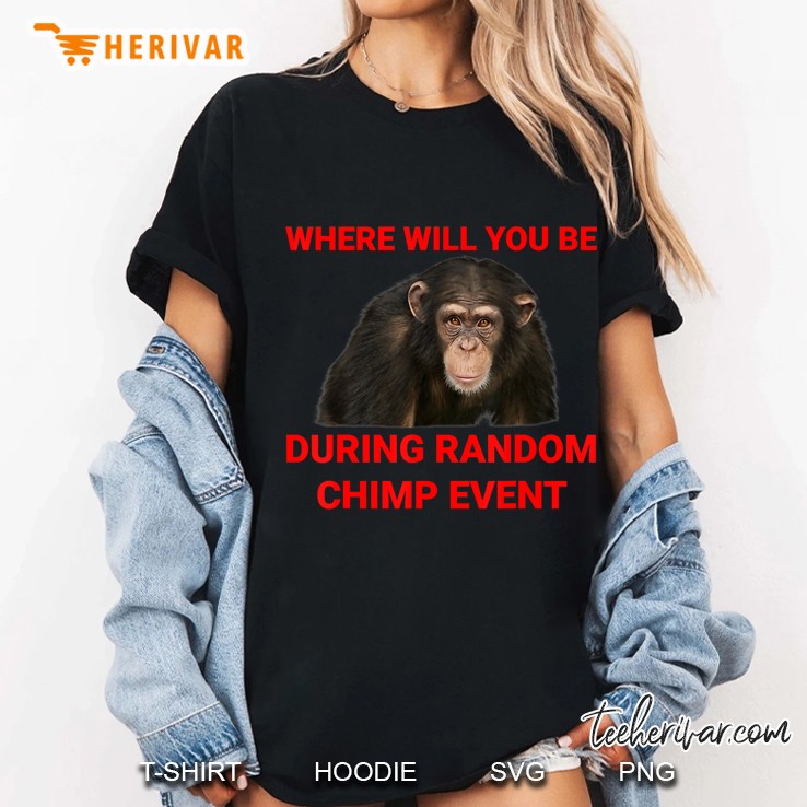 Funny Random Chimp Event Dank Meme Ladies Tee