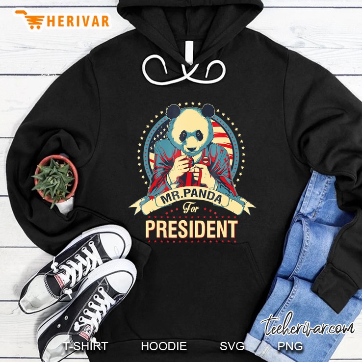 Mr. Panda For President Political Election Shirt Hoodie