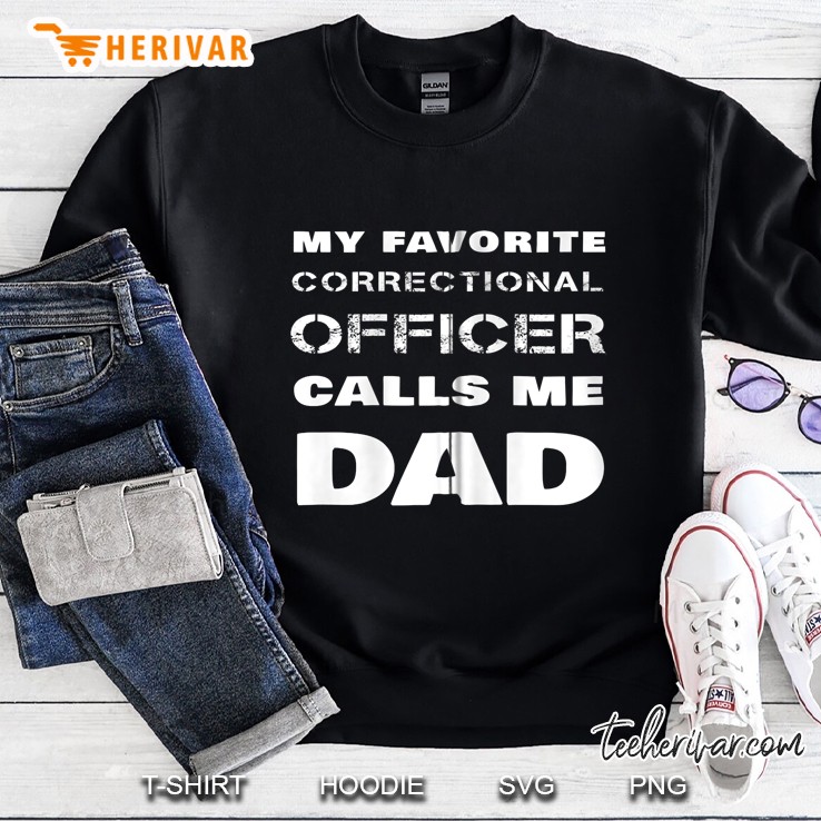 My Favorite Correctional Officer Calls Me Dad Penal Father Zip Mugs