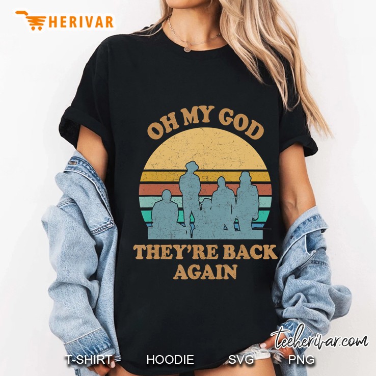 Oh My God Theyre Back Again Boy Band Ladies Tee