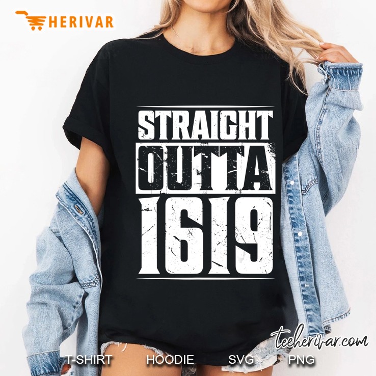 Straight Outta 1619 African American Black History Month Ladies Tee