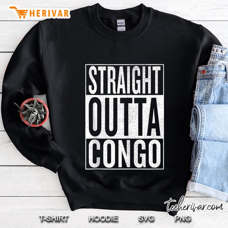 Straight Outta Congo Great Travel Outfit & Gift Idea Tank Top Sweatshirt