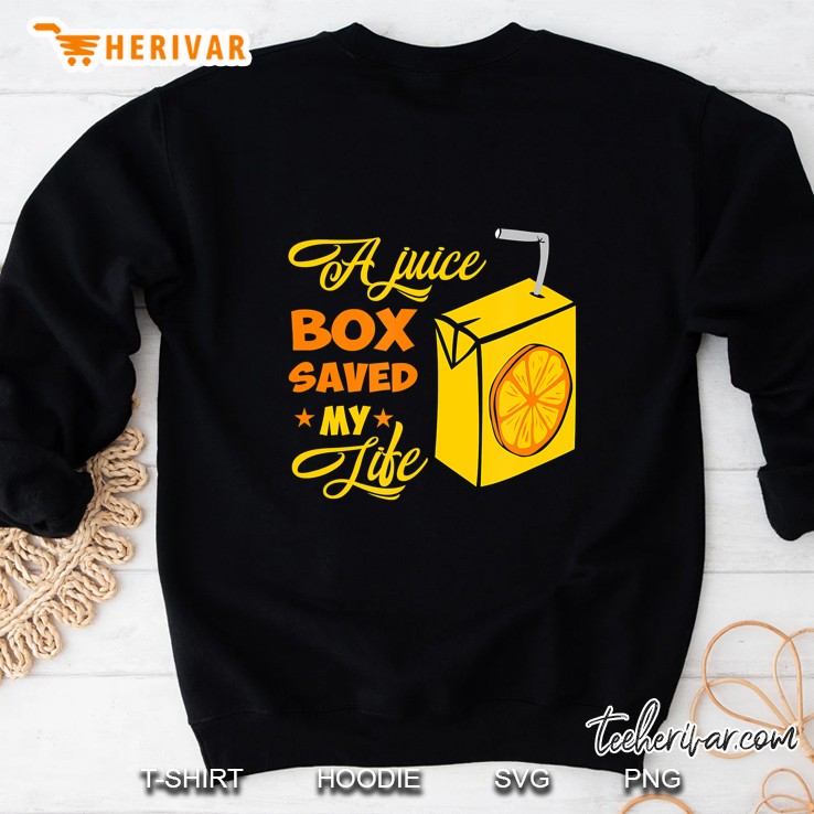 T1d Type 1 Diabetes Awareness Gift Juice Box Saved My Life Sweatshirt