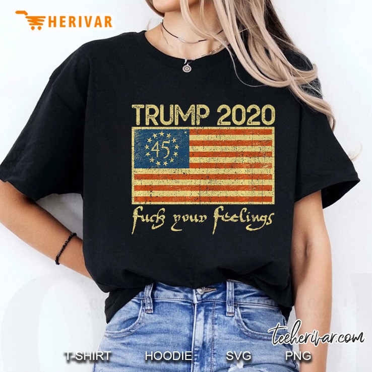 Vintage Trump 2020 Fuck Your Feelings 1776 Flag Premium Ladies Tee