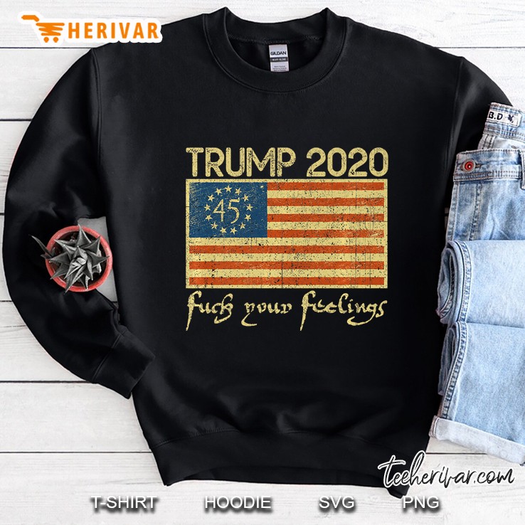 Vintage Trump 2020 Fuck Your Feelings 1776 Flag Premium Sweatshirt