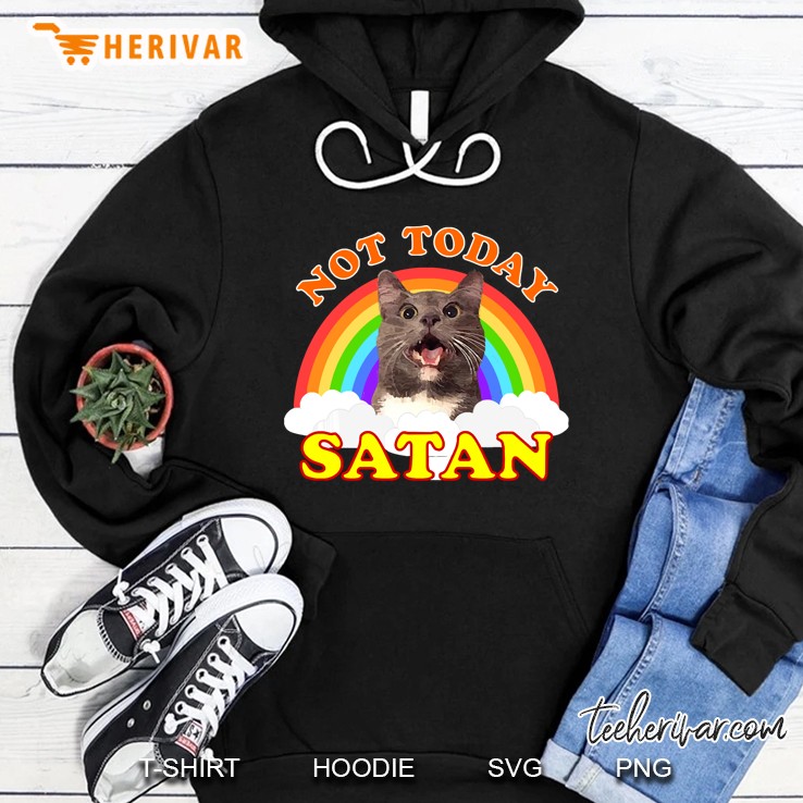 Not Today Satan! Roger The Cat Hoodie