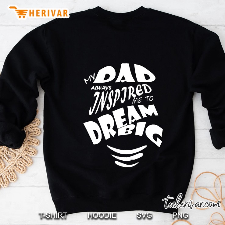 Dream Big Sweatshirt