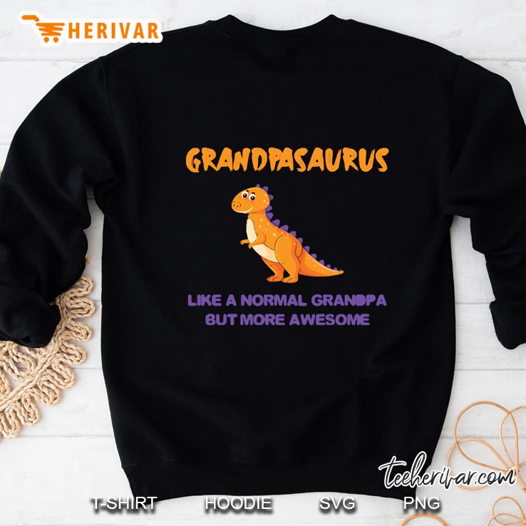 Grandpa Dinosaur, Grandpasaurus Greeting Birthday, Fathers Day Sweatshirt