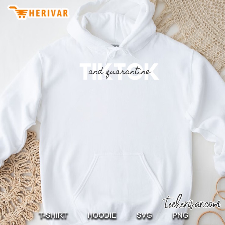 Tiktok And Quarantine Trend Design Hoodie
