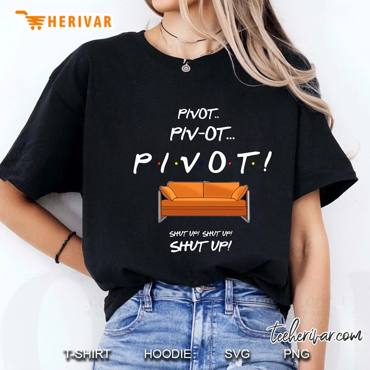 Pivot Piv-Ot Pivot Shut Up Shut Up Shut Up Ladies Tee