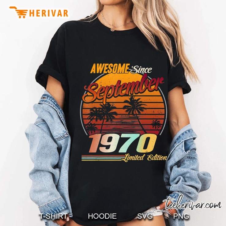 Awesome Since September 1970 50Th Birthday Gift 50 Years Ladies Tee