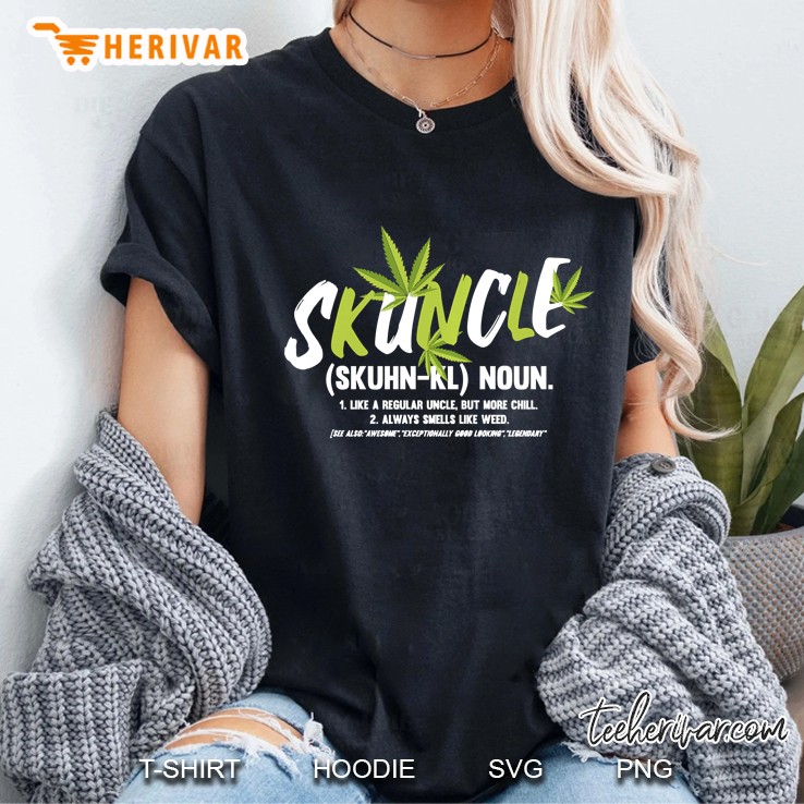 Funny Uncle Weed Smoker Skuncle Marijuana Uncle Pullover Ladies Tee