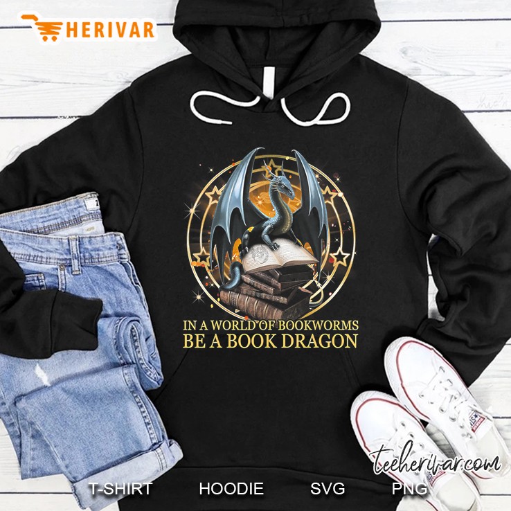 In A World Of Bookworms Be A Book Dragon Hoodie