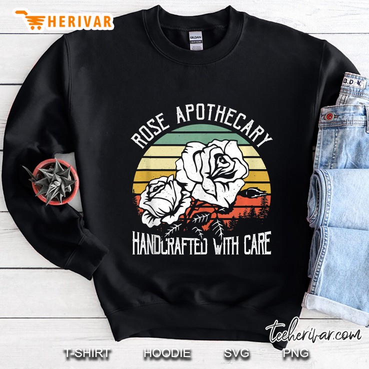 Rose Apothecary Handcrafted With Care Gif Rose Lovers Tank Top Sweatshirt