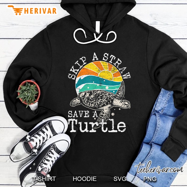 Skip A Straw Save A Turtle Hoodie