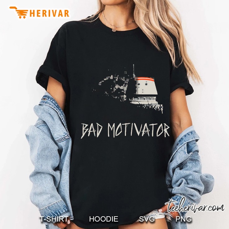 Bad Motivator Hoodie