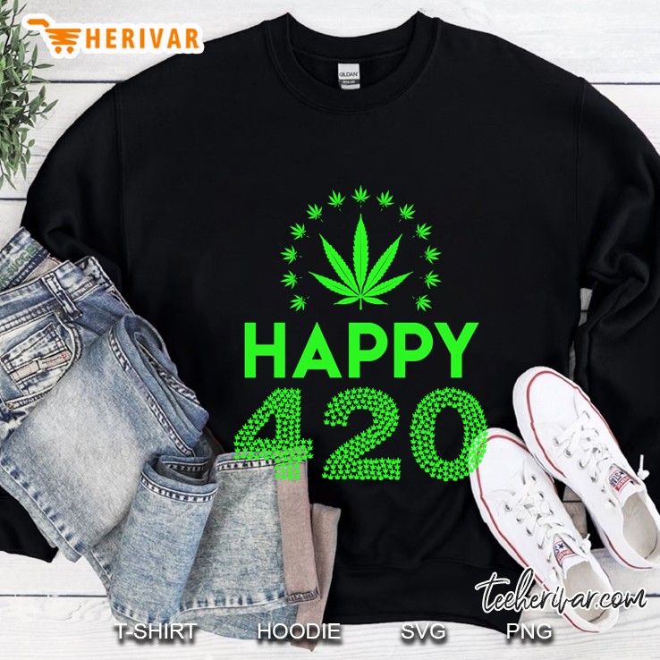 Happy 420 I 420 Day Gifts I Marijuana Leaf Sweatshirt