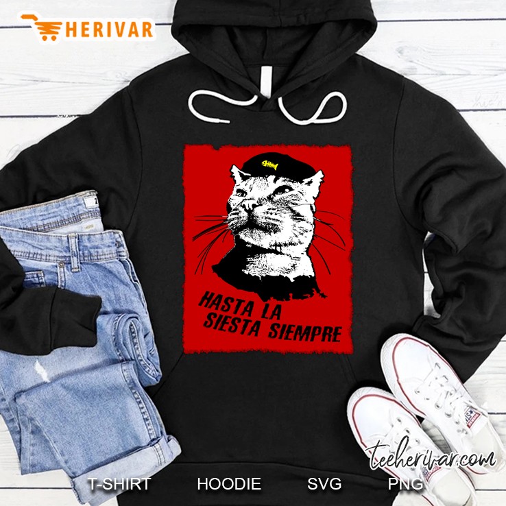 Hasta La Siesta Siempre Hoodie