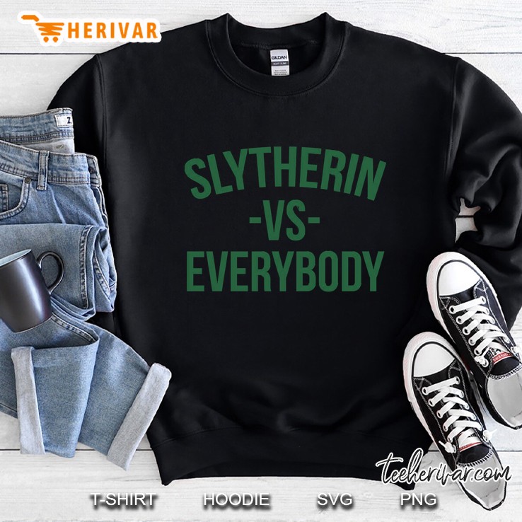 Slytherin Vs Everybody Sweatshirt