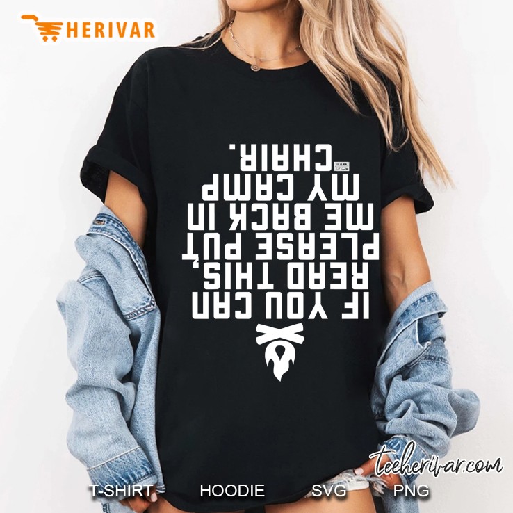 Funny If You Can Read This Put Me Back Camp Camping Hoodie