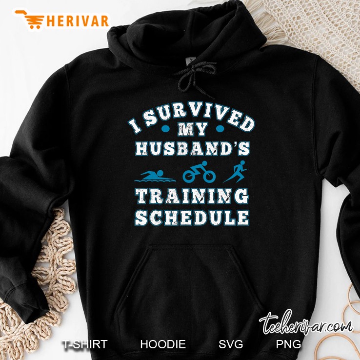 I Survived My Husbands Triathlon Training Schedule Hoodie