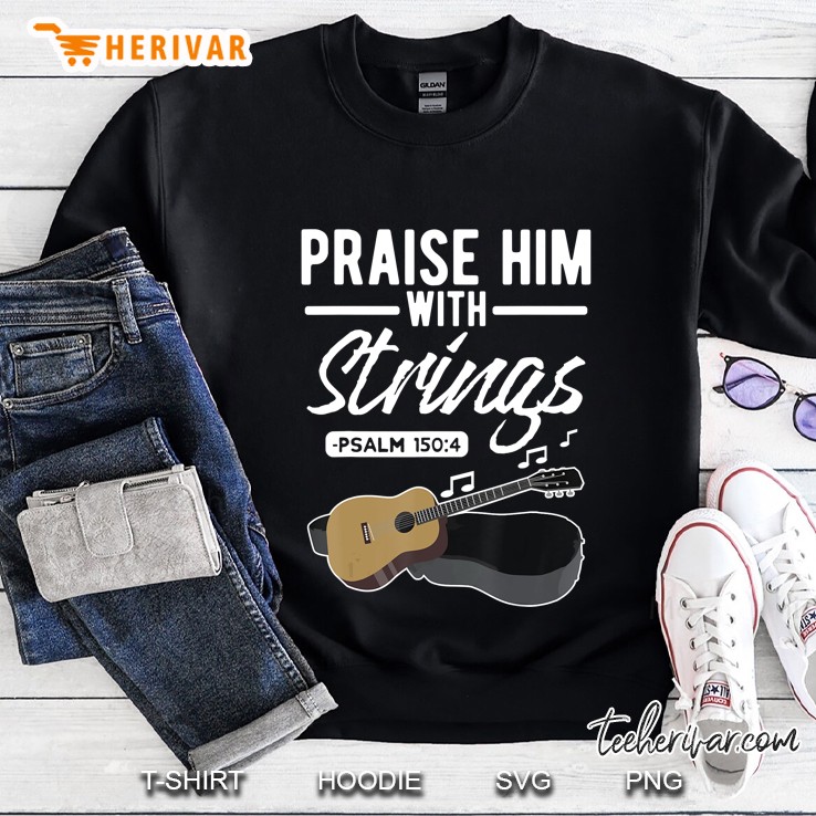Praise Him With Strings Sweatshirt