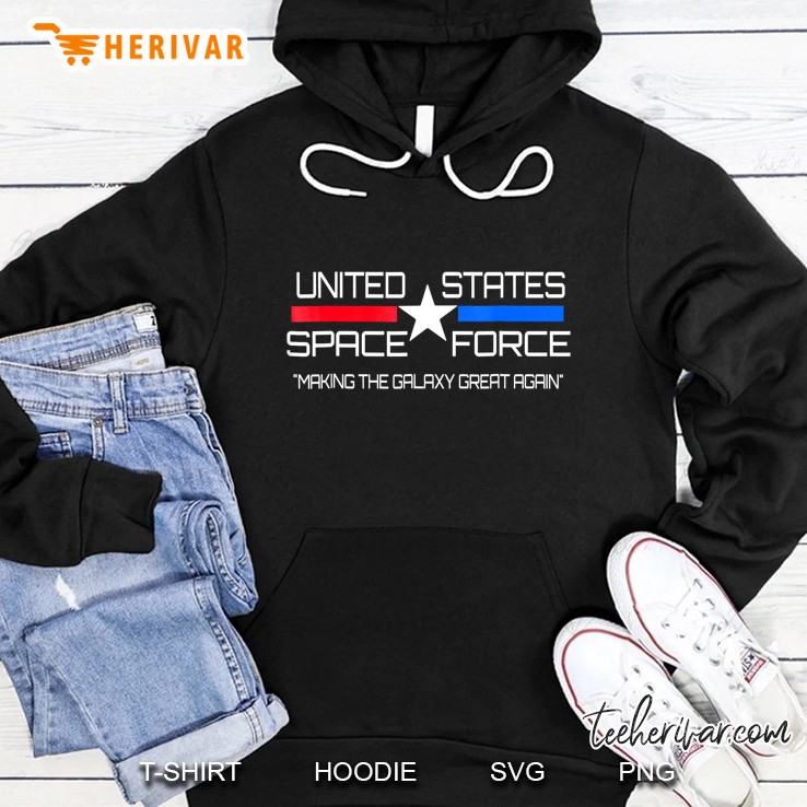 United States Space Force Ussf - Make Galaxy Great Again Hoodie