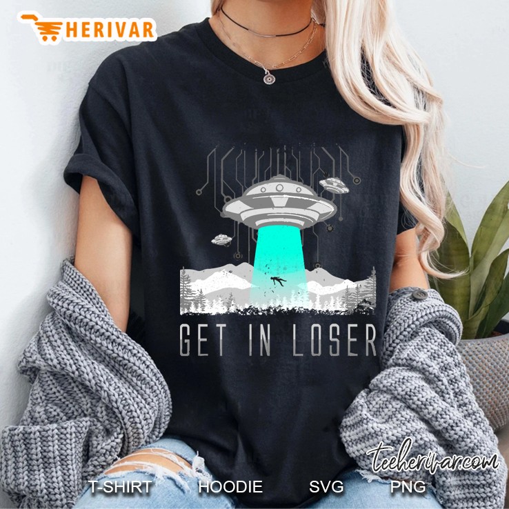Get In Loser Ladies Tee