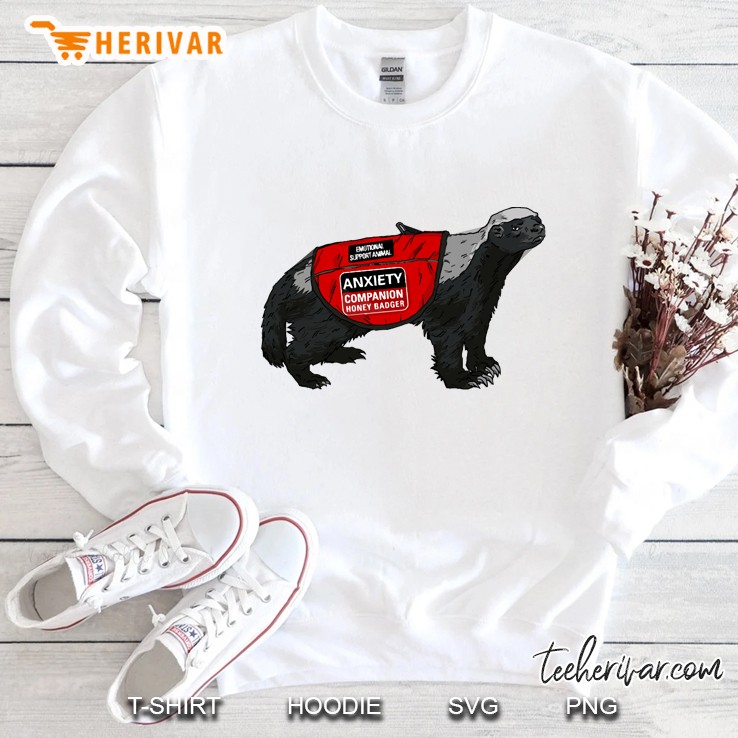 Anxiety Companion Honey Badger Sweatshirt