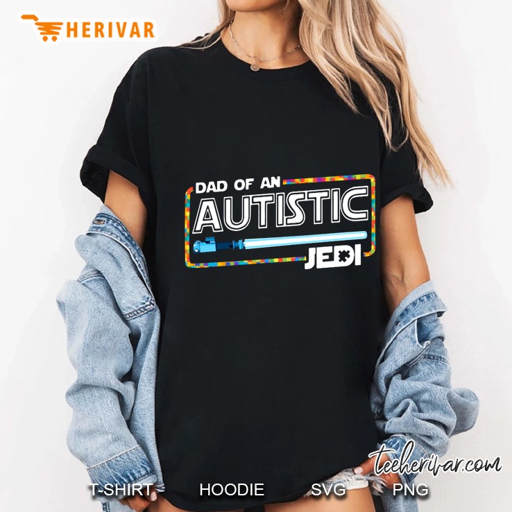 Dad Of An Autistic Jedi Hoodie